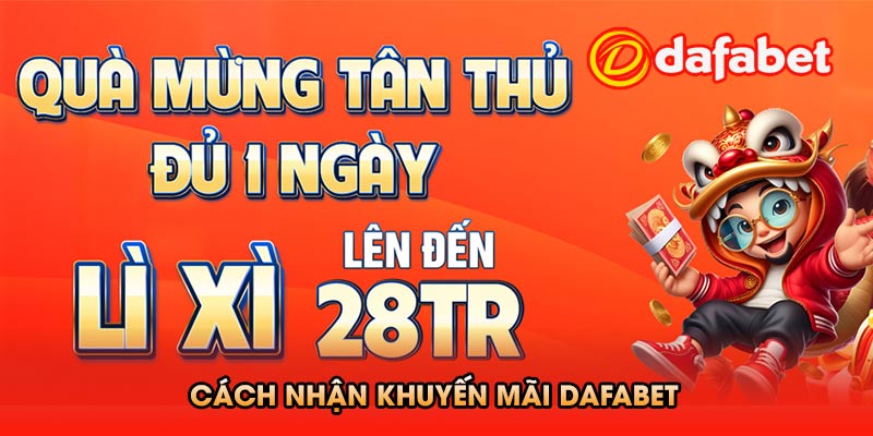 Cách Thực Hiện Khuyến Mãi Dafabet