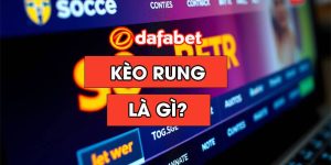 kèo rung là gì