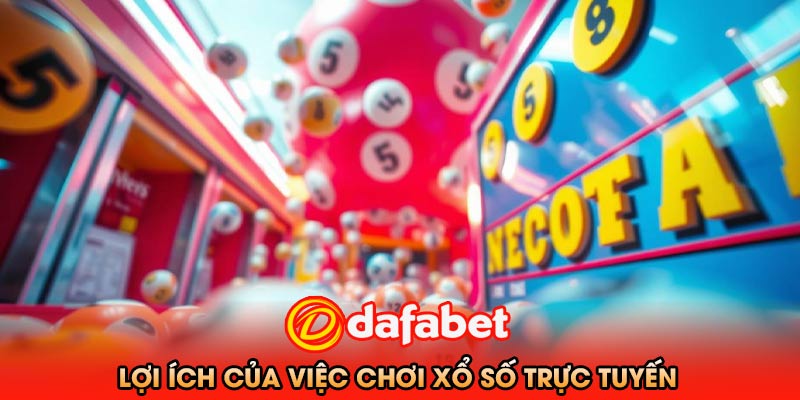Lợi Ích Của Việc Chơi Xổ Số Trực Tuyến